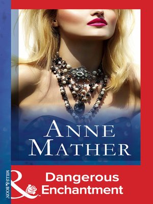cover image of Dangerous Enchantment